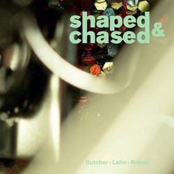 Shaped & Chased  (LP)