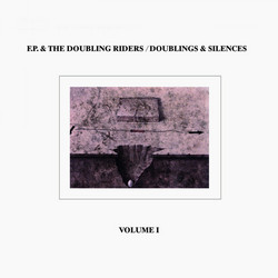 Doublings & Silences - Volume I (LP)