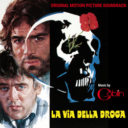 La Via Della Droga - Original Motion Picture Soundtrack