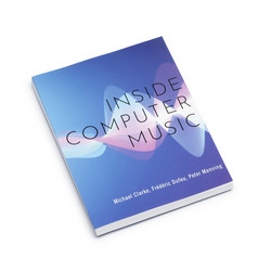 Inside Computer Music (Book)