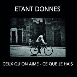 Ceux Qu'On Aime - Ce Que Je Hais