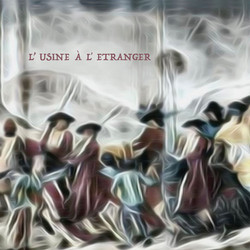 L' Usine À L' Etranger