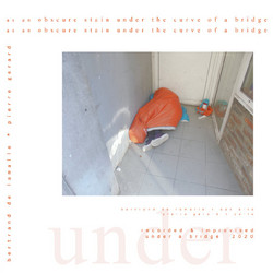 As An Obscure Stain Under The Curve Of A Bridge (LP)