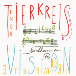 Tierkreis / 7 Lieder Der Tage / Vision