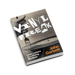 Vinyl Freak: Love Letters to a Dying Medium (Book)
