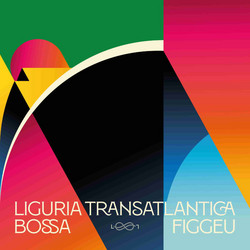 Liguria Transatlantica / Bossa Figgeu (LP)