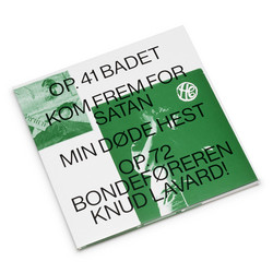 Op. 41 Badet / Kom Frem For Satan / Min Døde Hest / Op.72 Bondeføreren Knud Lavard (LP)