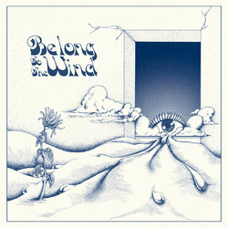 Belong To The Wind (LP)