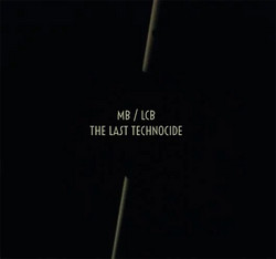 The Last Technocide