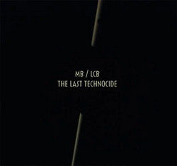 The Last Technocide
