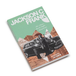 Jackson C Frank: The Clear Hard Light of Genius
