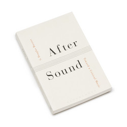 After Sound - Toward a Critical Music (Book)
