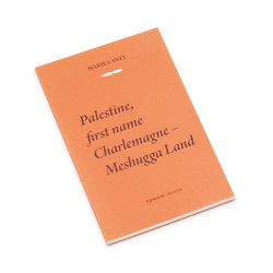 Palestine, first name Charlemagne – Meshugga Land  (Book)