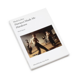 Fiorucci Made Me Hardcore (Book)