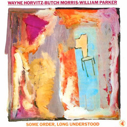 Some Order, Long Understood (LP)