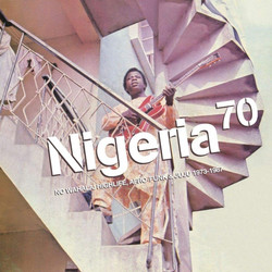 Nigeria 70 (No Wahala: Highlife, Afro-Funk & Juju 1973-1987) (2LP)