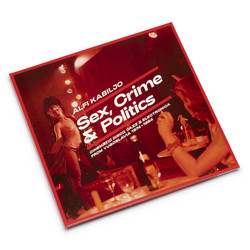 Sex, Crime & Politics - Cinematic Disco, Jazz & Electronica from Yugoslavia 1974​-​1984 (LP)