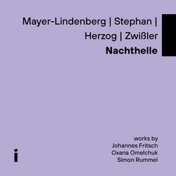 Nachthelle (Works By Johannes Fritsch | Oxana Omelchuk | Simon Rummel)