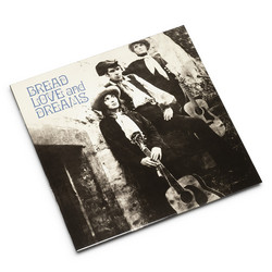 Bread Love And Dreams (LP)