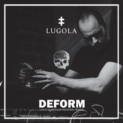 Deform (Live At XX Wrocław Industrial Festival)