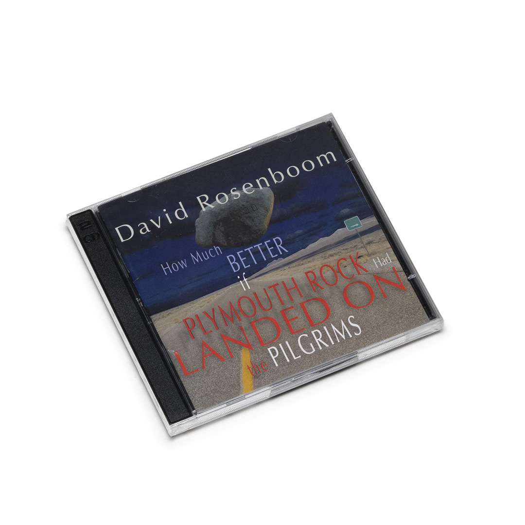 David Rosenboom – How much better if Plymouth rock had landed on the  pilgrims – Soundohm