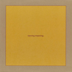 Leaving Meaning. (2LP)