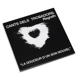 Cants Dels Trobadors: « La Douceur D'Un Son Nouvel » (LP)