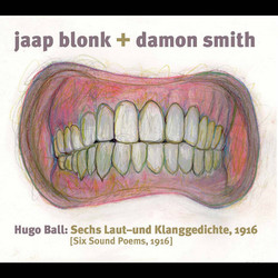 Hugo Ball: Six Sound Poems, 1989 & 2013 (2CD)