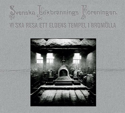 Vi ska resa ett eldens tempel i Bromölla