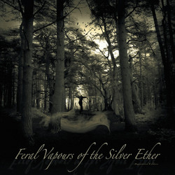 Feral Vapours Of The Silver Ether (LP, Yellow)