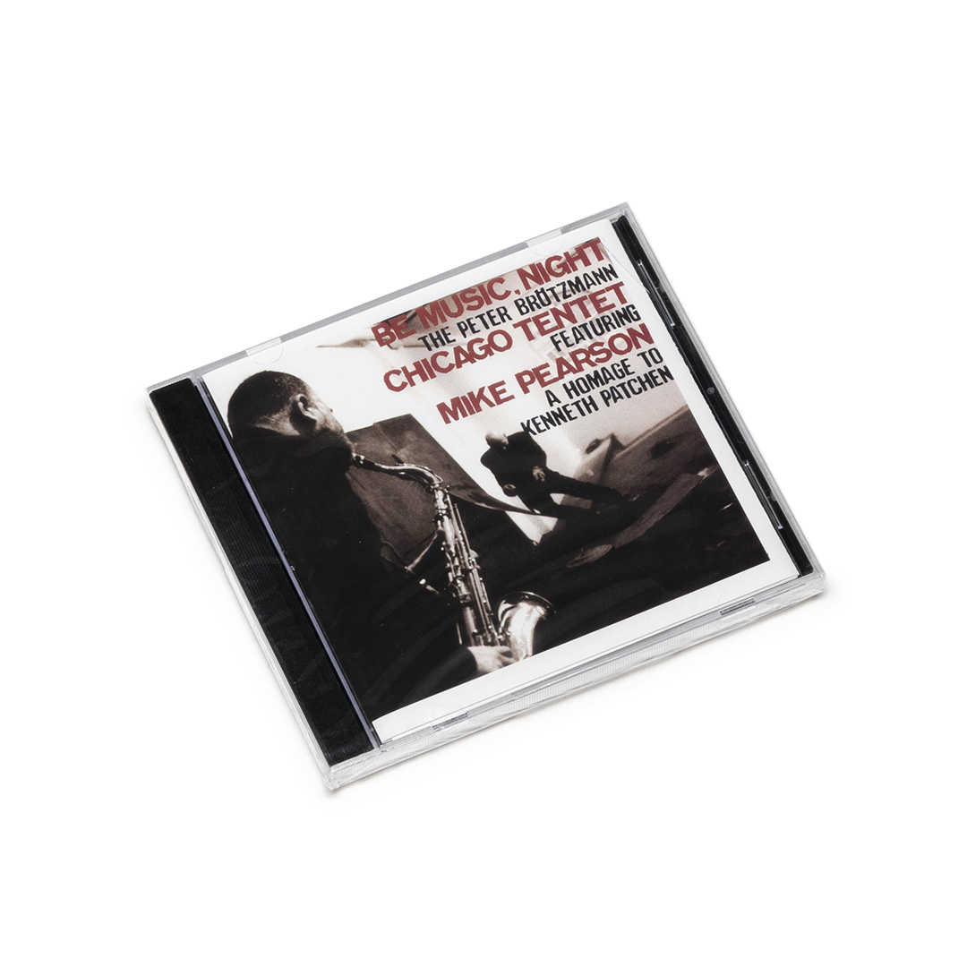 Peter Brötzmann Chicago Tentet, Mike Pearson – Be Music Peter Brötzmann Chicago Tentet, Mike Pearson – Be Music