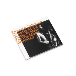 Ornette At 12 Crisis To Man On The Moon Revisited