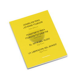 R. Schumann, Balilla Pratella, Luigi Russolo, Edgard Varese