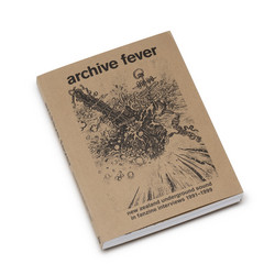Archive Fever - New Zealand Underground Sound in Fanzine Interviews 1991­­–1999