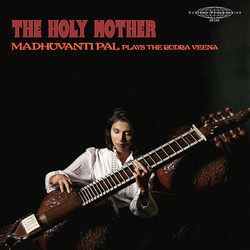 Madhuvanti Pal - The Holy Mother (Plays The Rudra Veena) 2LP