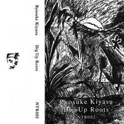 Dig Up Roots (Tape)