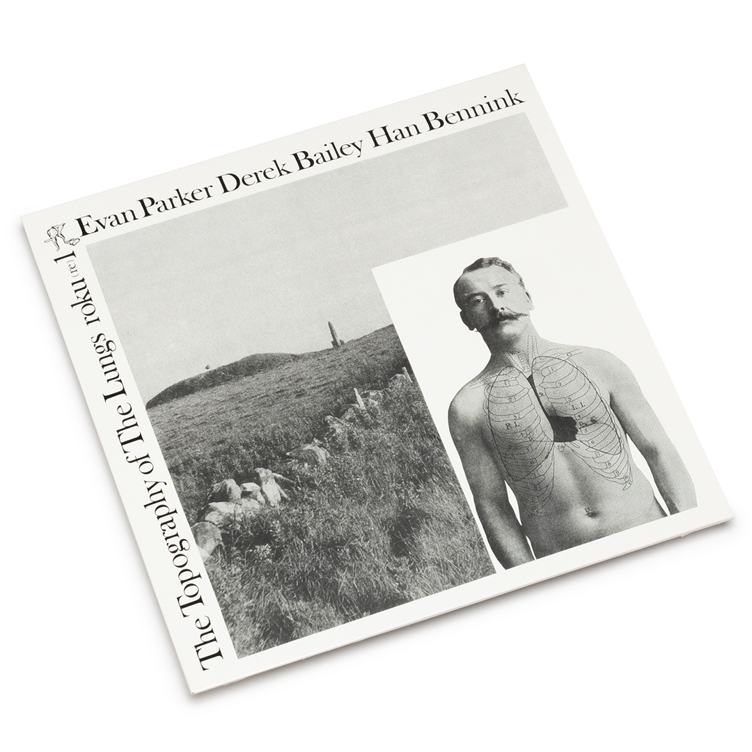 Derek Bailey, Evan Parker, Han Bennink – The Topography of