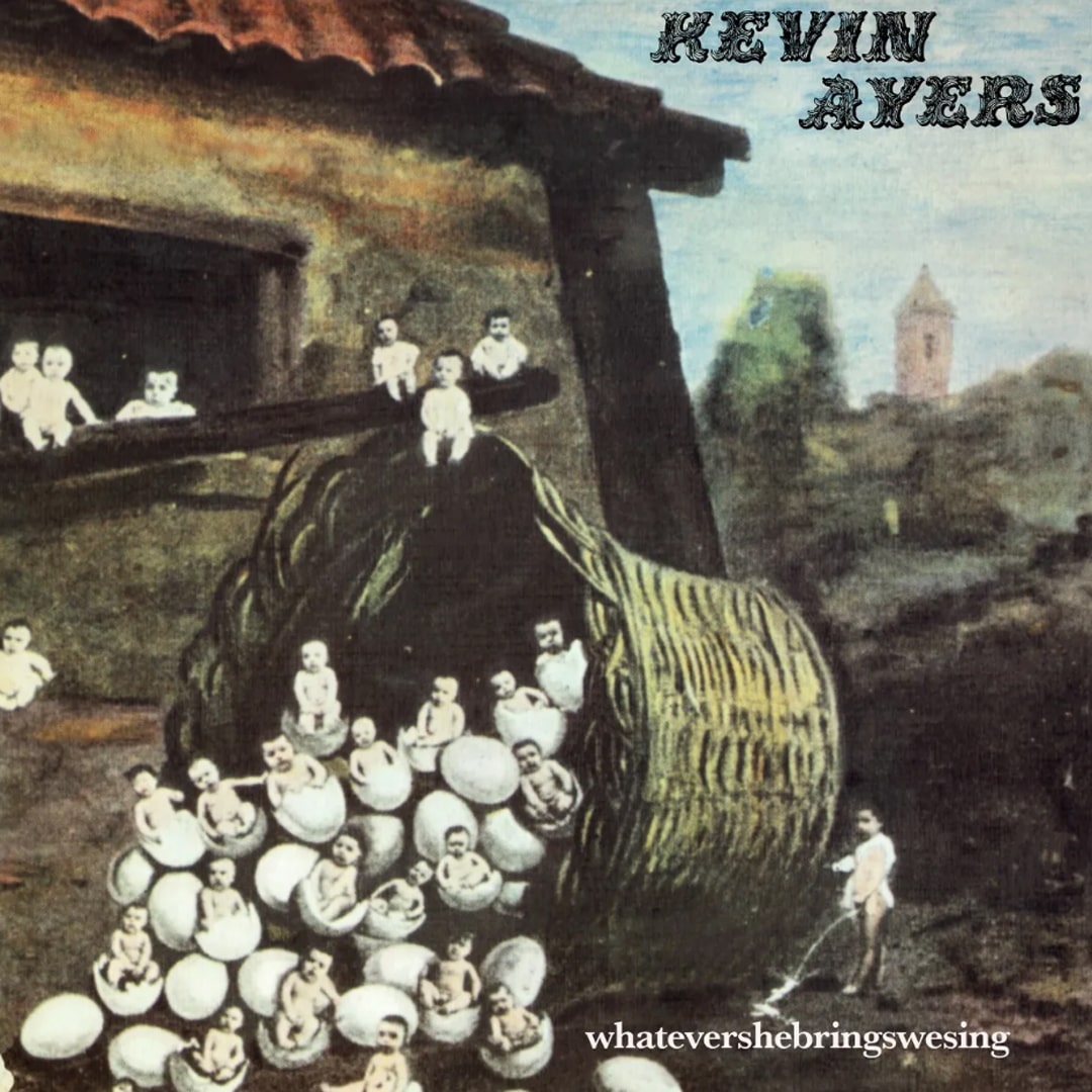 Kevin Ayers – Whatevershebringswesing (CD) – Soundohm