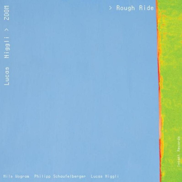 Lucas Ruff Lucas Niggli Zoom – Rough Ride – Soundohm