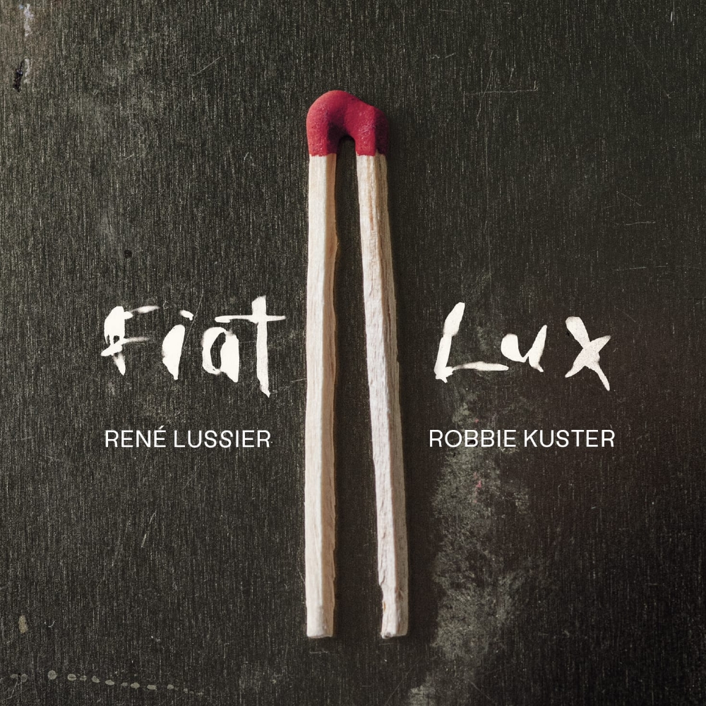 René Lussier, Robbie Kuster – Fiat Lux – Soundohm