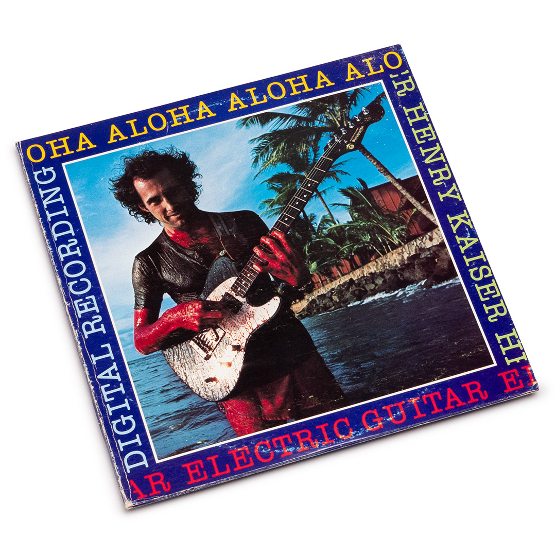 Henry Kaiser – Aloha (2LP) – Soundohm