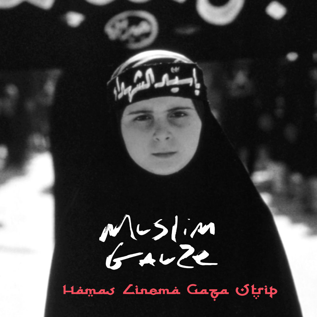 Muslimgauze – Hamas Cinema Gaza Strip – Soundohm