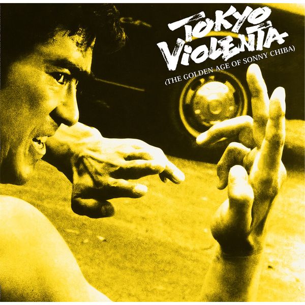 Chumei Watanabe – Tokyo Violenta 4 - The Golden Age Of Sonny