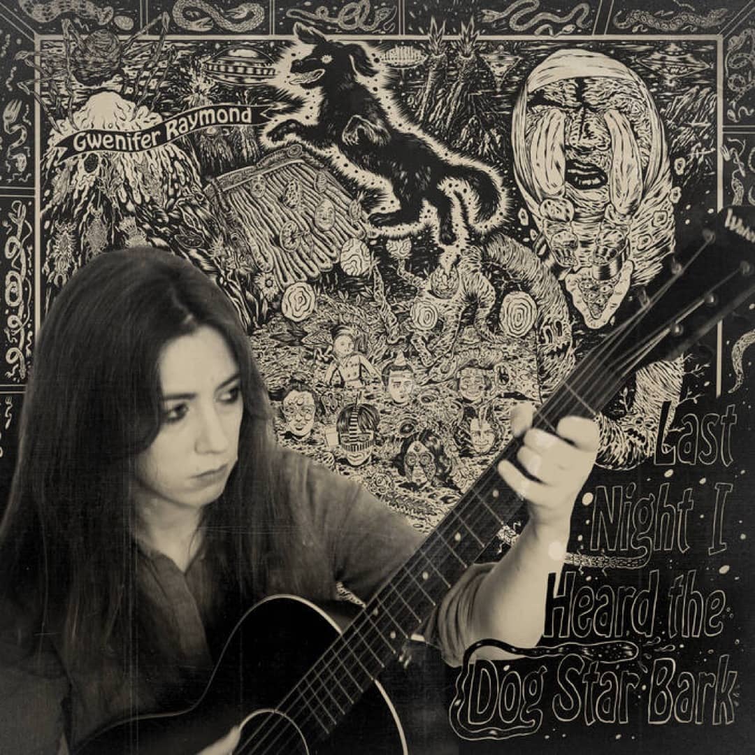 Gwenifer Raymond – Last Night I Heard the Dog Star Bark (LP) – Soundohm