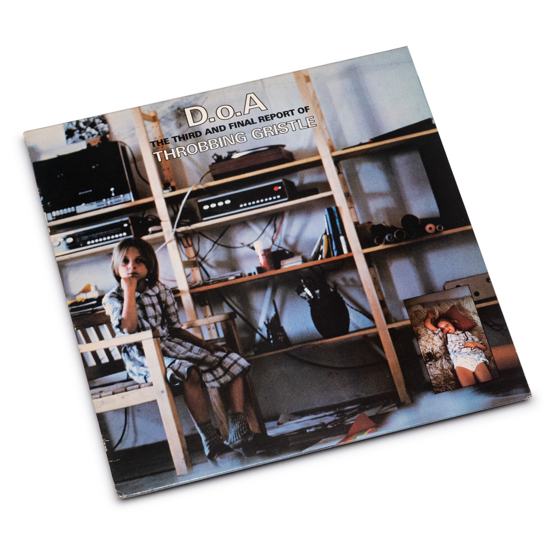 Throbbing Gristle – D.o.A. The Third And Final Report (LP) – Soundohm