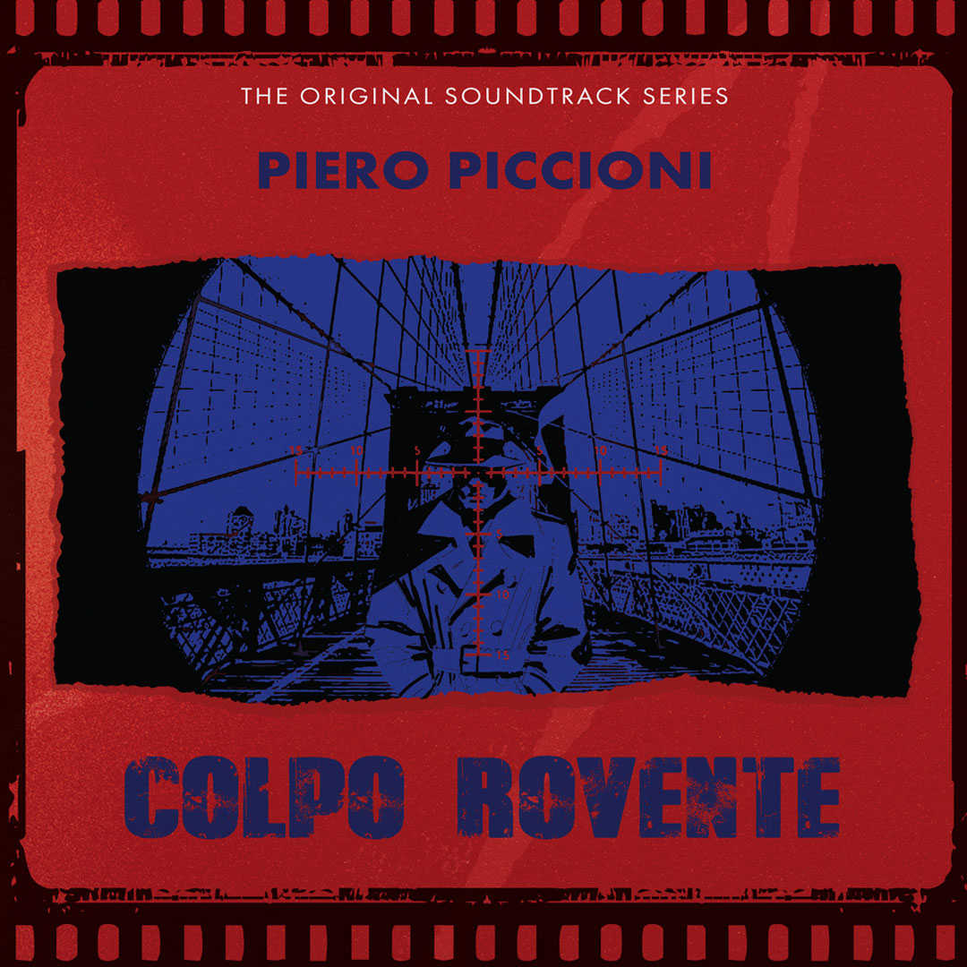 Piero Piccioni – Colpo Rovente (2LP + CD) – Soundohm
