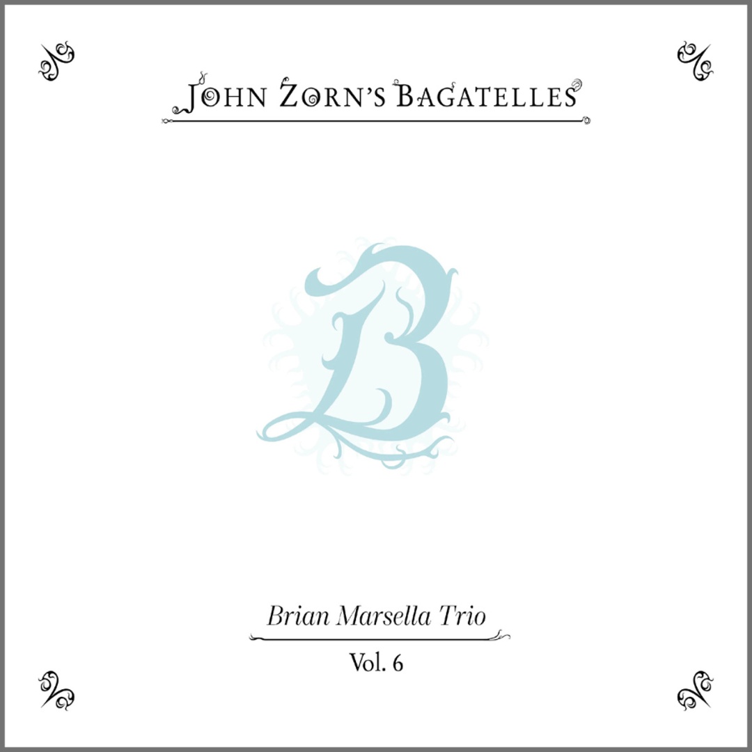 John Zorn – John Zorn's Bagatelles Vol. 6 (CD) – Soundohm
