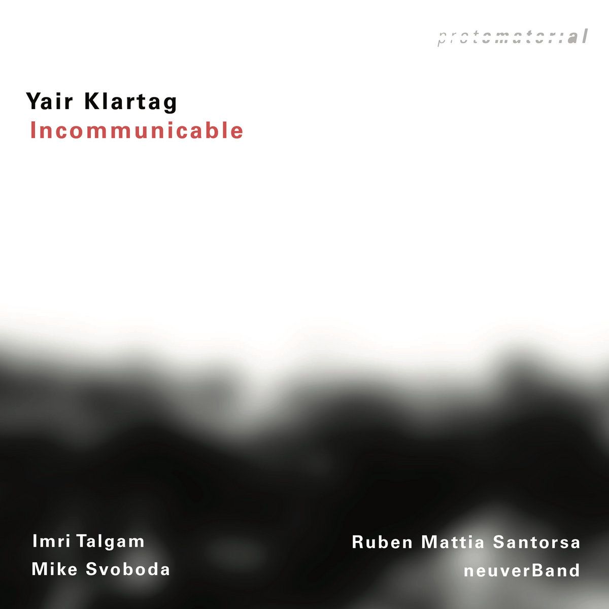 Incommunicable Yair Klartag – Incommunicable – Soundohm