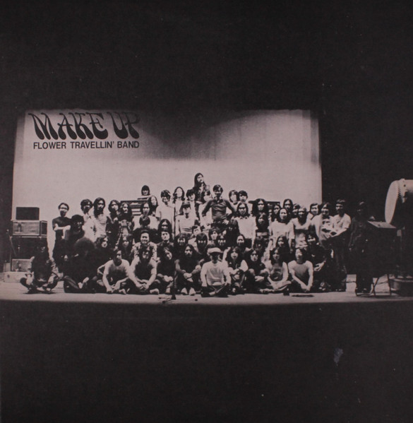 和ロック最高峰！FLOWER TRAVELLIN' BAND /MAKE UP FLOWER TRAVELLIN' BAND / MAKE UP / 2LP | Record CD Online Shop JET