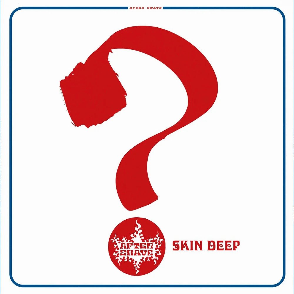 After Shave – Skin Deep (LP) – Soundohm